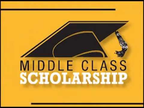 Middle Class Scholarship for You